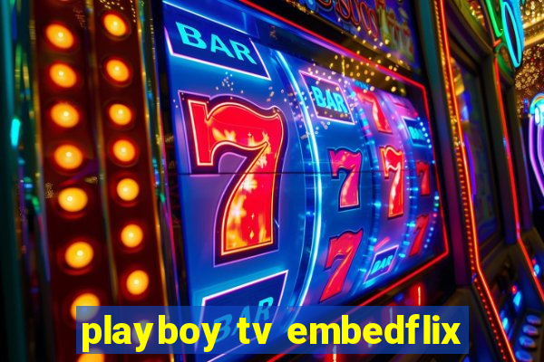 playboy tv embedflix